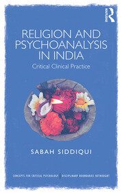 Religion and Psychoanalysis in India: Critical Clinical Practice