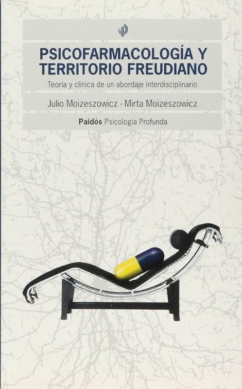 Psicofarmacología y territorio freudiano