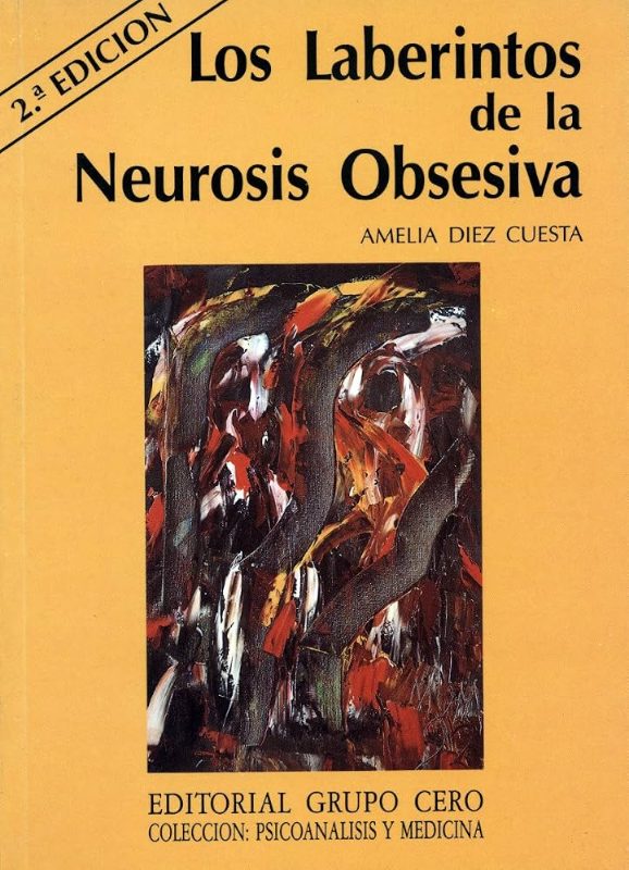 Los laberintos de la neurosis obsesiva