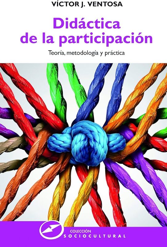 Didáctica de la participación: teoría, metodología y prática
