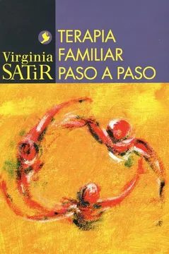 Virgina Satir Terapia familiar paso a paso