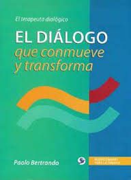 El Dialogo que Conmueve y Transforma