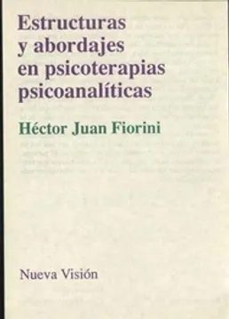Estructuras y abordajes en psicoterapias psicoanáliticas