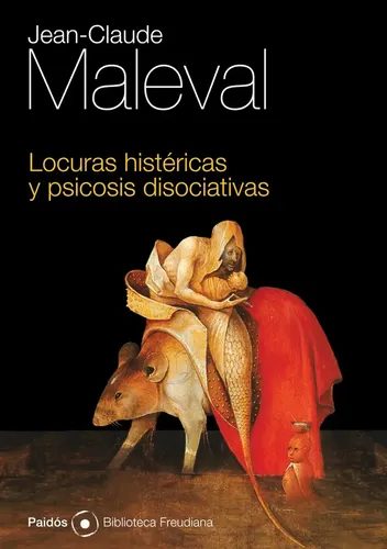 Locuras histéricas y psicosis disociativas